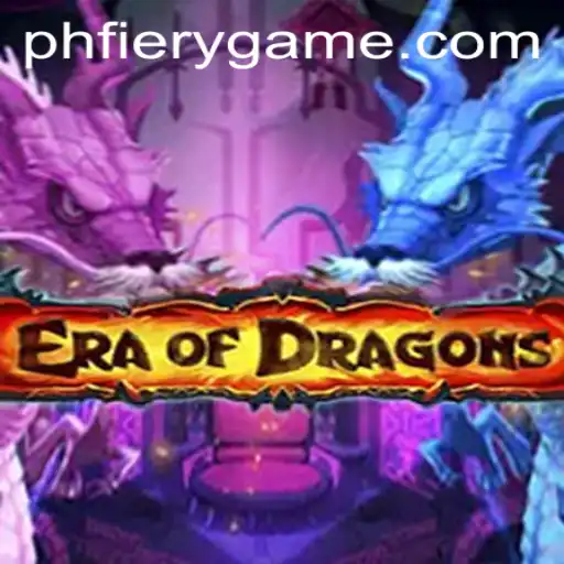 EraOfDragons: The Immersive Gaming Phenomenon at PHFIERY Casino