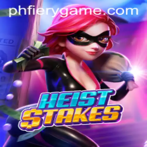 Unveiling HeistStakes: The Ultimate Casino Adventure at PHFIERY