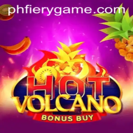 Exploring the Eruptive Excitement of HotVolcanoBonusBuy at PHFIERY Casino