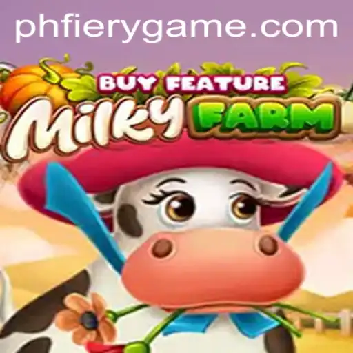 Discover the Exciting World of MilkyFarmBuyFeature: A Stellar Experience at PHFIERY Casino