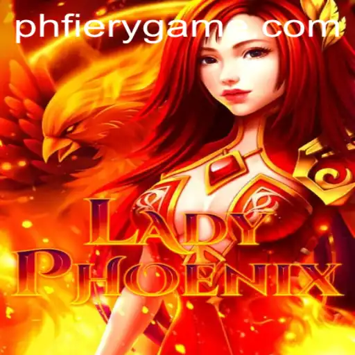 LadyPhoenix: Ignite Your Gaming Passion at PHFIERY Casino