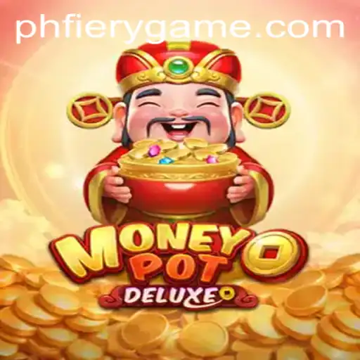 Dive into the Exciting World of MoneyPotDELUXE at PHFIERY Casino