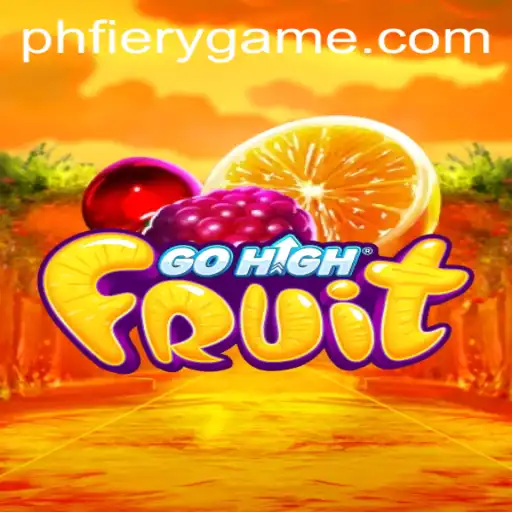 Exploring the Thrilling World of GoHighFruit at PHFIERY Casino