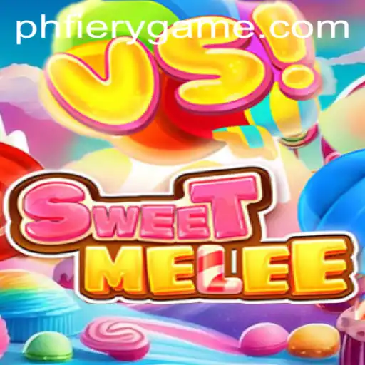 SweetMelee: Discover the Exciting World of PHFIERY Casino's Latest Game